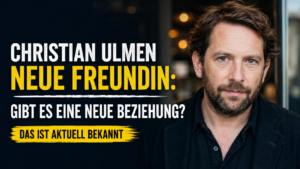 Christian Ulmen neue Freundin: Gibt es eine neue Beziehung?